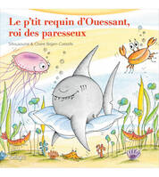 Le p'tit requin d'Ouessant roi des paresseux