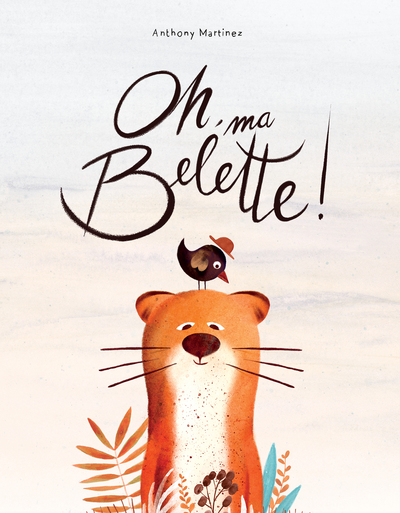 Oh, ma belette ! - Anthony Martinez