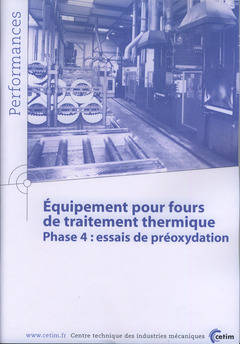 Équipement Pour Fours De Traitement Thermique - Phase 4, Essais De Pré-Oxydation, Phase 4, Essais De Pré-Oxydation