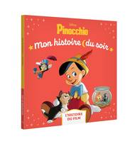 PINOCCHIO - Mon Histoire du soir - L'histoire du film - Disney