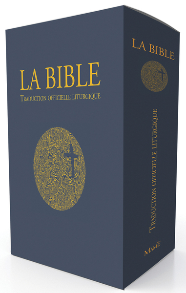 La Bible Traduction Officielle Liturgique - Commission Internationale Francophone Pour Les Traductions Et La Liturgie