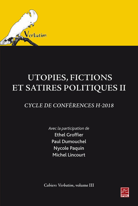 Utopies, Fictions Et Satires Politiques V 02 Cycle De Conferences