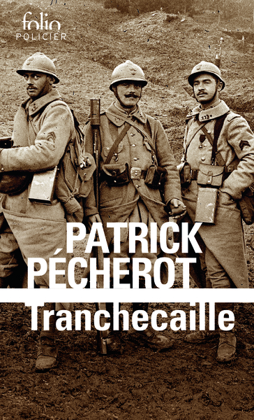 Tranchecaille - Patrick Pécherot