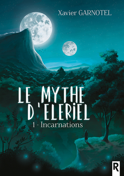 Le mythe d'Eleriel Volume 1