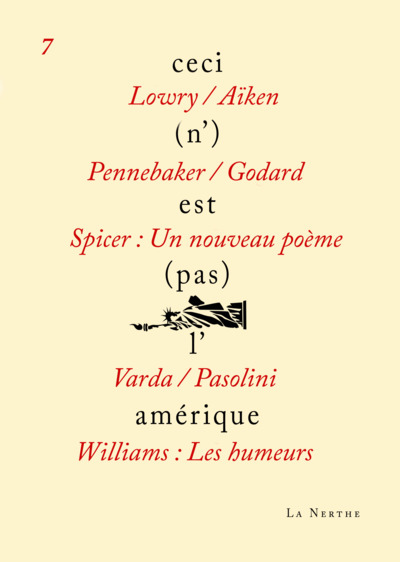 Ceci (n’)est (pas) l’Amérique 7 - Jack Spicer, Donn Alan Pinnebaker, William Carlos Williams