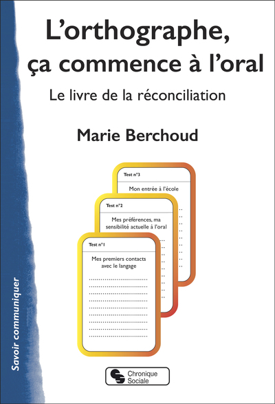 L'orthographe, ça commence à l'oral - Marie-Josèphe Berchoud