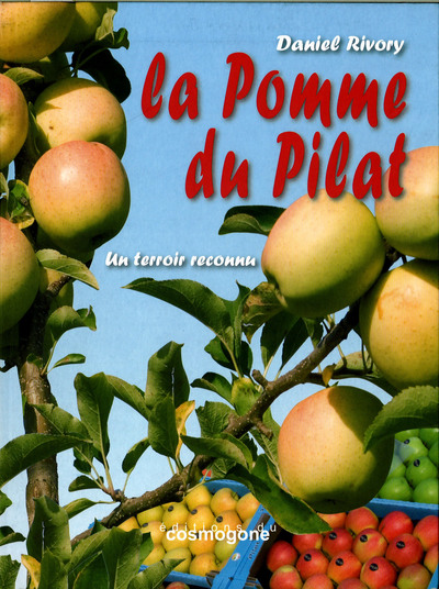 La Pomme Du Pilat, Un Terroir Reconnu - Daniel Rivory