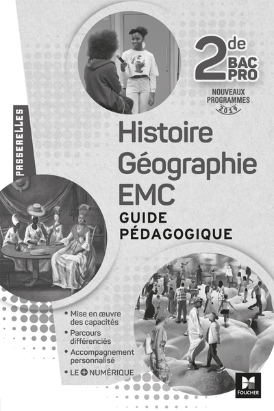 Passerelles - Histoire-Géographie-EMC 2de Bac Pro - Éd. 2019 - Corrigé - Annie Couderc