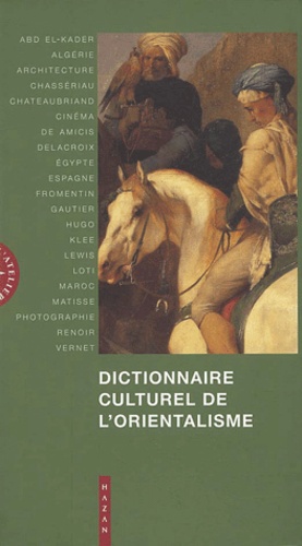 Dictionnaire Culturel De L'Orientalisme