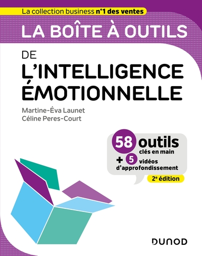 La Boîte À Outils De L'Intelligence Émotionnelle - 2e Éd. - Céline Peres-Court, Martine- Eva Launet