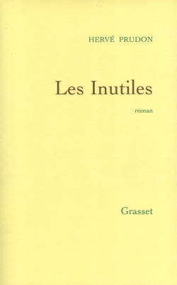 Les Inutiles, Roman