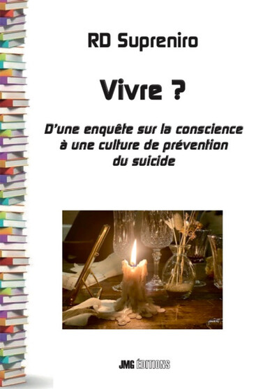 Vivre ? D'une enquête sur la conscience à une culture de prévention du suicide