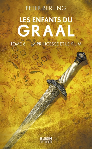 Les enfants du Graal Volume 6