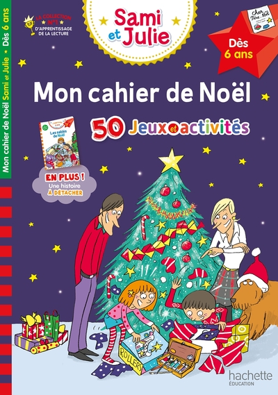 Mon cahier de Noël avec Sami et Julie Dès 6 ans - Sandra Lebrun