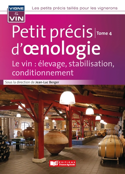 Petit précis d'oenologie - Volume 4