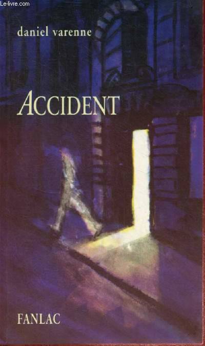 Accident. - Daniel Varenne