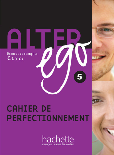 Alter Ego 5 - Cahier De Perfectionnement, Alter Ego 5 - Cahier De Perfectionnement