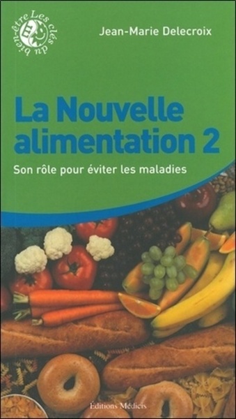 La Nouvelle alimentation - Volume 2
