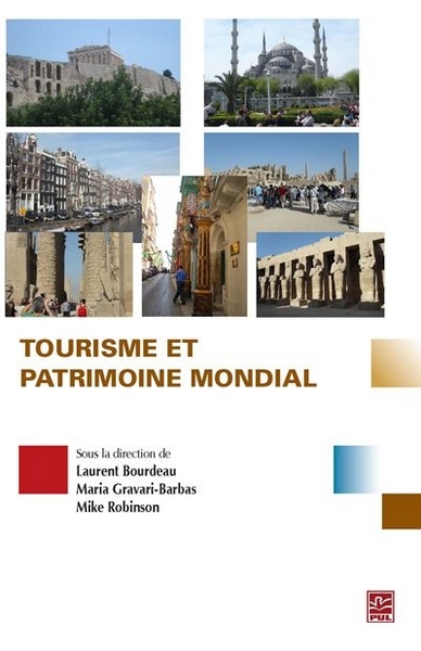 Tourisme Et Patrimoine Mondial - Bourdeau Laurent