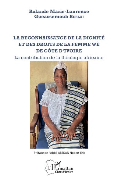 La reconnaissance de la dignité et des droits de la femme wè de Côte d'Ivoire