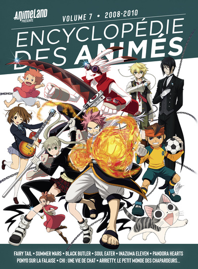 7 - Encyclopédie des animés 7 de 2008 à 2010