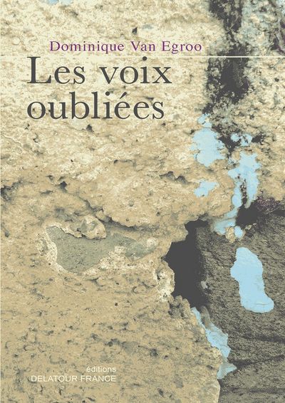 Les voix oubliées - récit