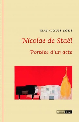 Nicolas de Staël / portées d'un acte