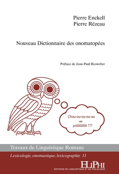 Nouveau Dictionnaire des onomatopées - Pierre  Enckell, Pierre Rézeau