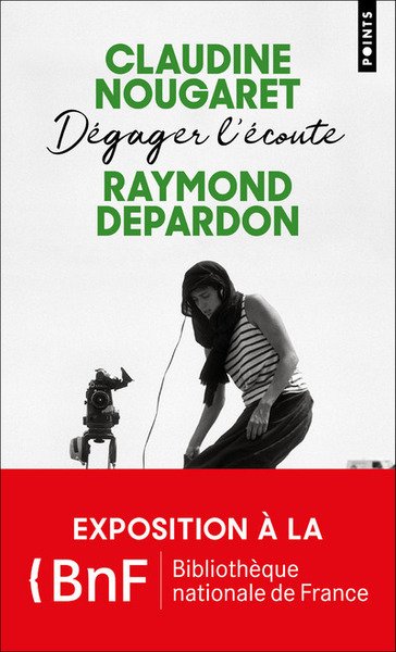 Dégager l'écoute - Raymond Depardon