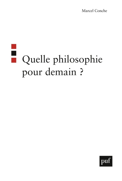 Quelle Philosophie Pour Demain ?