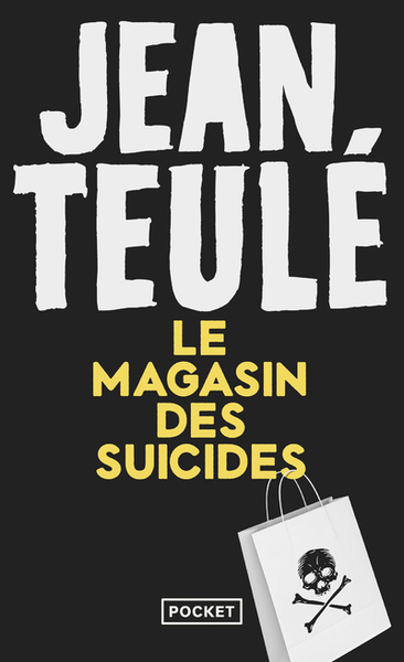 Le magasin des suicides - Jean Teulé