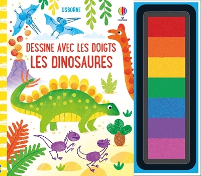 Les dinosaures - Dessine avec les doigts - Dès 4 ans