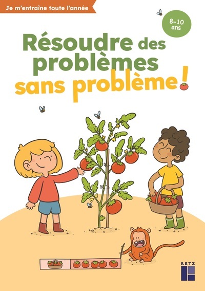 Résoudre des problèmes sans problème ! 8-10 ans