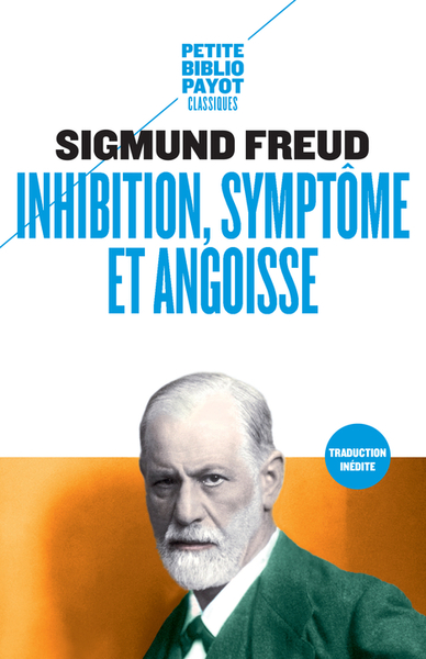 Inhibition, symptôme et angoisse - Sigmund Freud