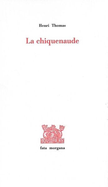 La chiquenaude - Henri Thomas