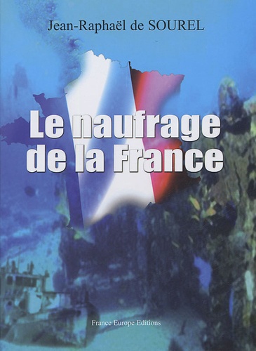 Le naufrage de la France