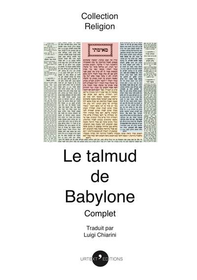 Le Talmud De Babylone: En Langue Francaise Et Complete Par Celui De Jerusalem Et Par D'Autres