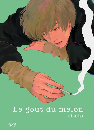 Le goût du melon Volume 1