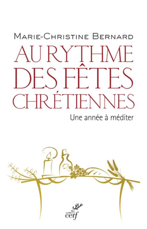 Au rythme des fêtes chrétiennes