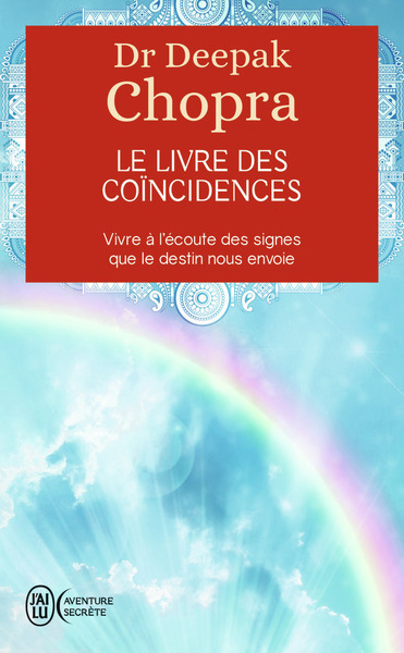 Le livre des coïncidences - Docteur Deepak Chopra