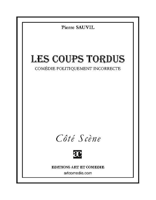 Les coups tordus