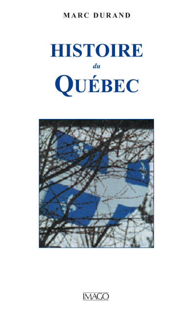 Histoire Du Quebec (4Ed)