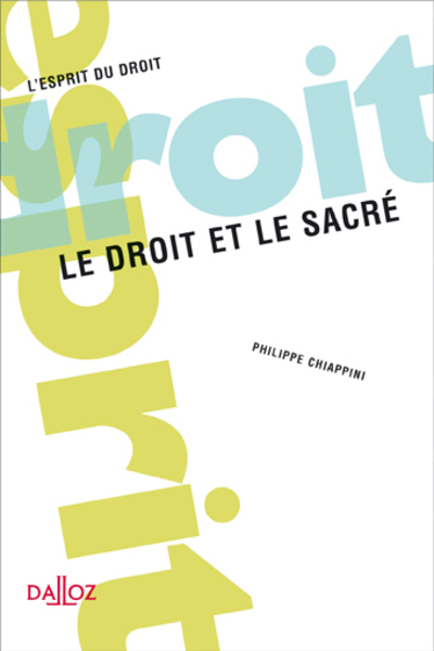 Le droit et le sacré - 1re ed.