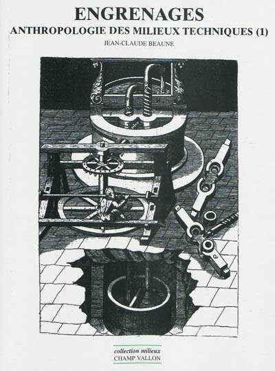 Anthropologie des milieux techniques - Volume 1