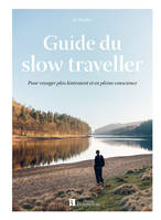 Guide du slow traveller - Jo Tinsley