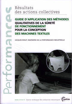 Guide d'application des méthodes qualitatives de la sûreté de fonctionnement pour la conception des machines textiles