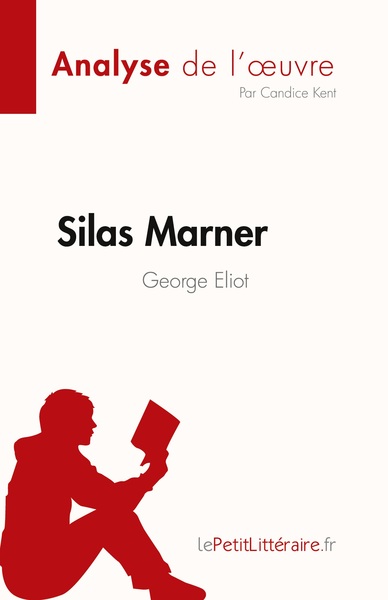 Silas Marner de George Eliot (Analyse de l'oeuvre) - Candice Kent