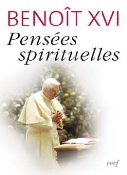 Pensées Spirituelles - Benoît Xvi