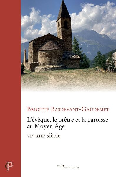 L'évêque, le prêtre et la paroisse au Moyen Age - Brigitte Basdevant-Gaudemet