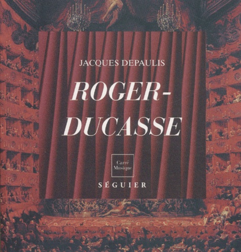 Roger-Ducasse, 1873-1954